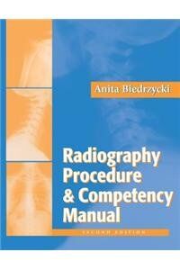 Radiography Procedure and Competency Manual, 2nd Edition