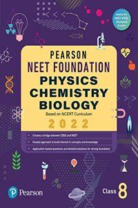 PEARSON NEET FOUNDATION PHYSICS, CHEMISTRY & BIOLOGY CLASS 8