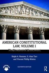 American Constitutional Law, Volume I: The Structure of Government