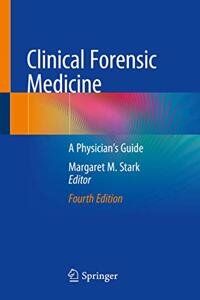 Clinical Forensic Medicine: A Physician's Guide